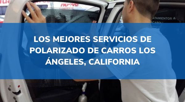 Polarizado De Carros Cerca De Mi En Los Ángeles ¡top 5 6635