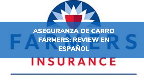 farmers insurance en español